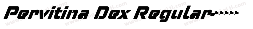 Pervitina Dex Regular字体转换